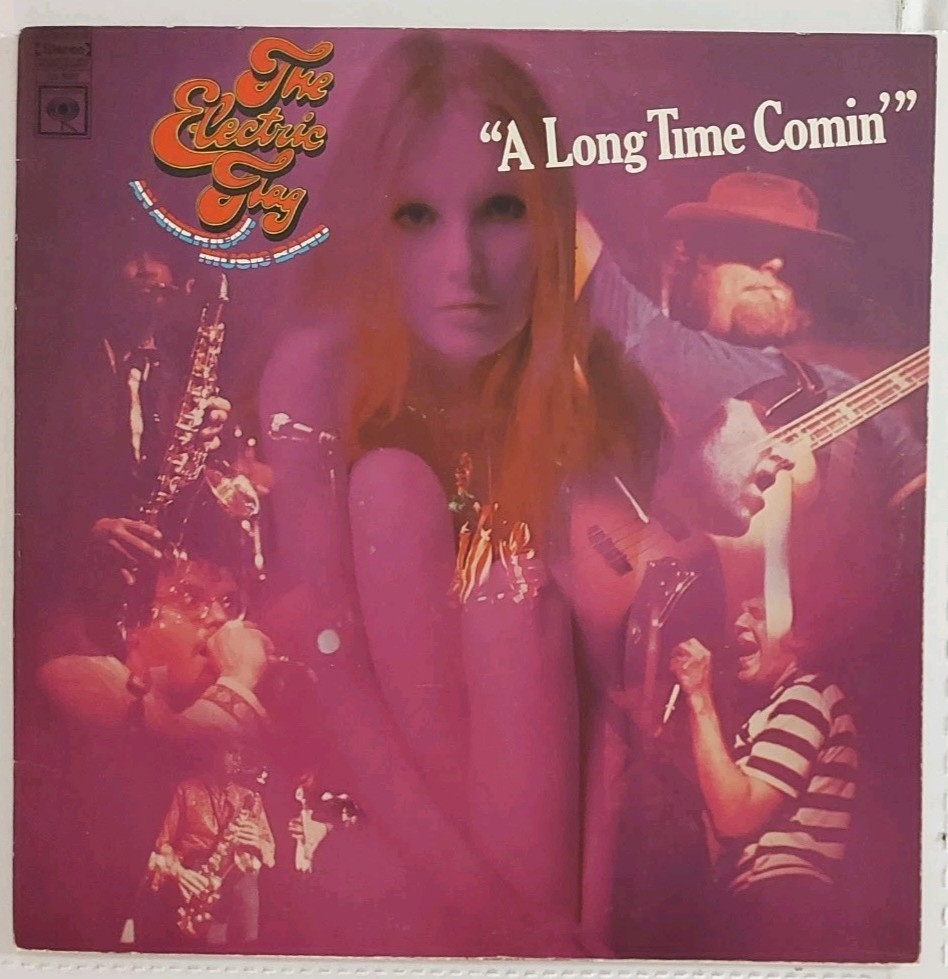 🎤︎ The Electric Flag – A Long Time Comin Columbia – STEREO 360 Blues Rock LP