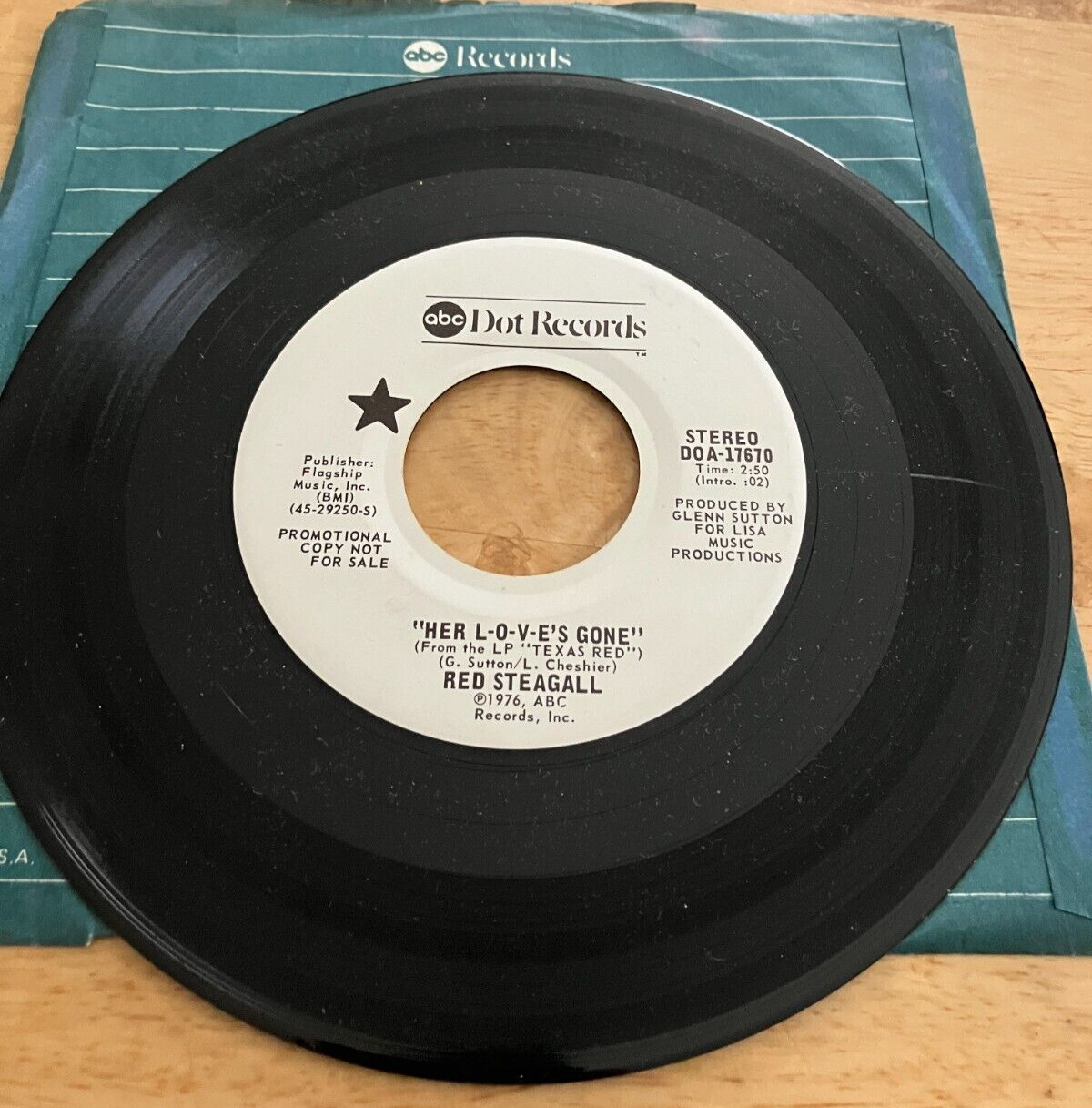 RED STEAGALL “Her L-O-V-E’S Gone” ABC Dot records promo 45 Tested VG++-S