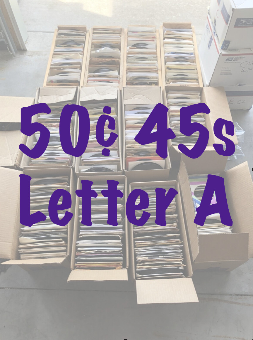 50¢ 45s – Buy 2 Minimum – VG – NM Flat $5.00 Shipped – Letter A
