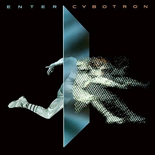 Enter by Cybotron (Record, 2018)