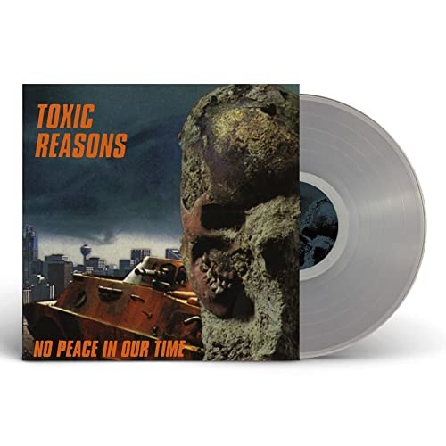 Toxic Reasons No Peace In Our Time (Clear Vinyl) Records & LPs New