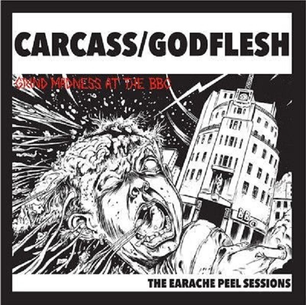CARCASS / GODFLESH – The Earache Peel Sessions Grind Madness At The BBC VINYL LP