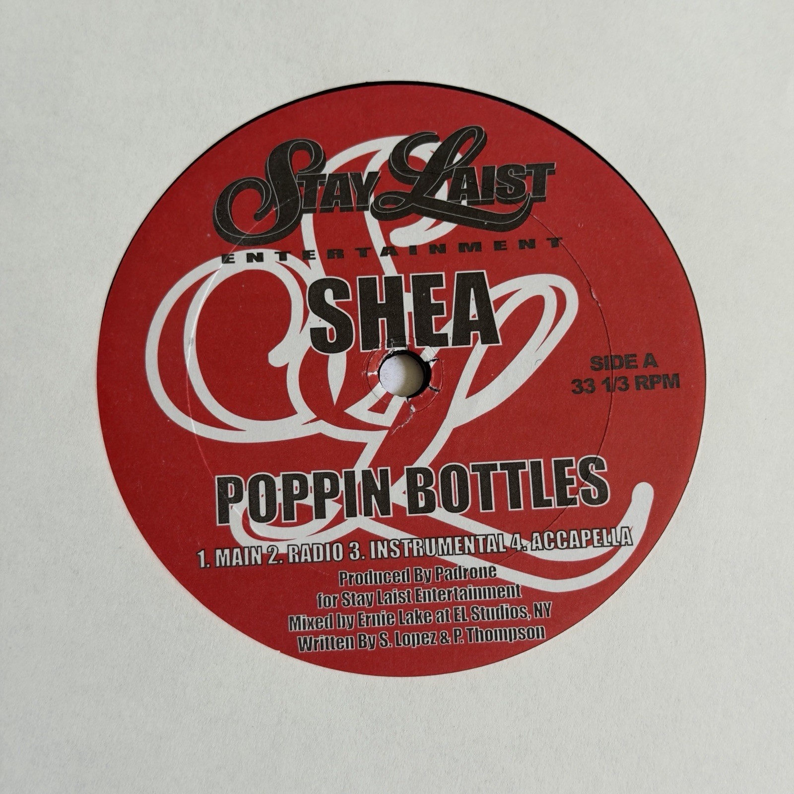 Shea~Poppin’ Bottles / Gangsta 12” Single~Stay Laist Entertainment~Hip Hop / Rap