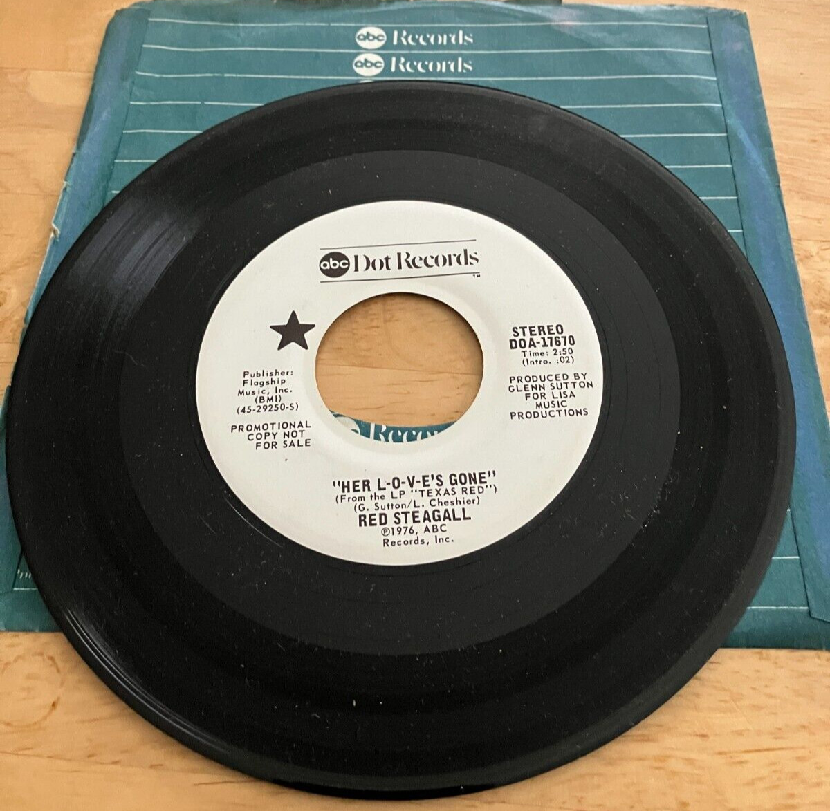 RED STEAGALL “Her L-O-V-E’S Gone” ABC Dot records promo 45 Tested VG++-S