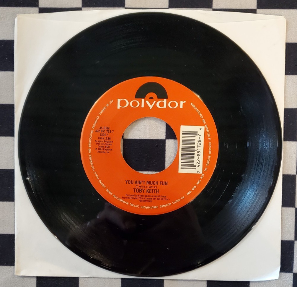 You Ain’t Much Fun / Life Was A Play 7″ 45 by Toby Keith vinyl 1994 VG+ Polydor