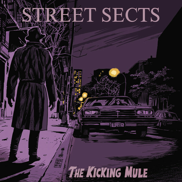 Street Sects ‎- The Kicking Mule LP – Vinyl Album – NEW Industrial Punk Record