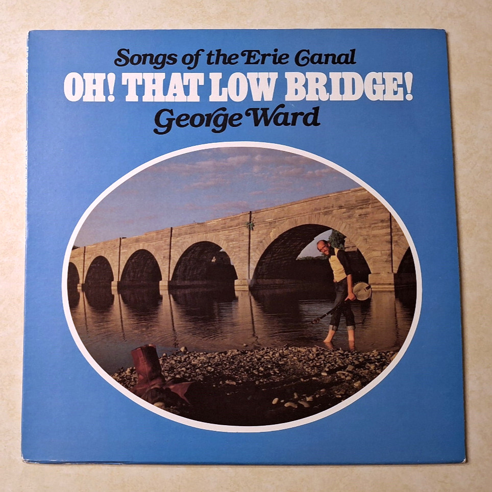 Oh! That Low Bridge Songs of the Erie Canal Vinyl LP Private Press Folk Music NY