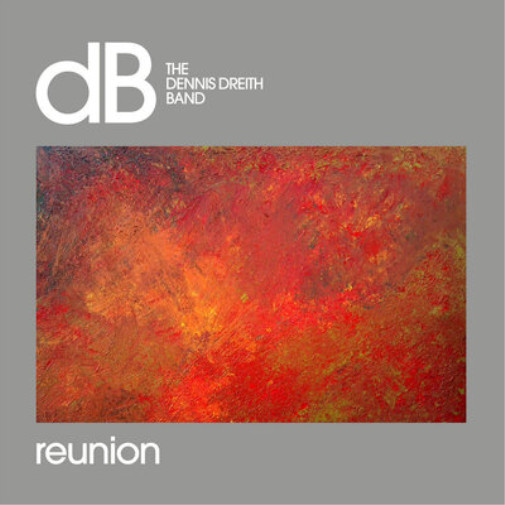 The Dennis Dreith Band Reunion (Vinyl) 12″ Album