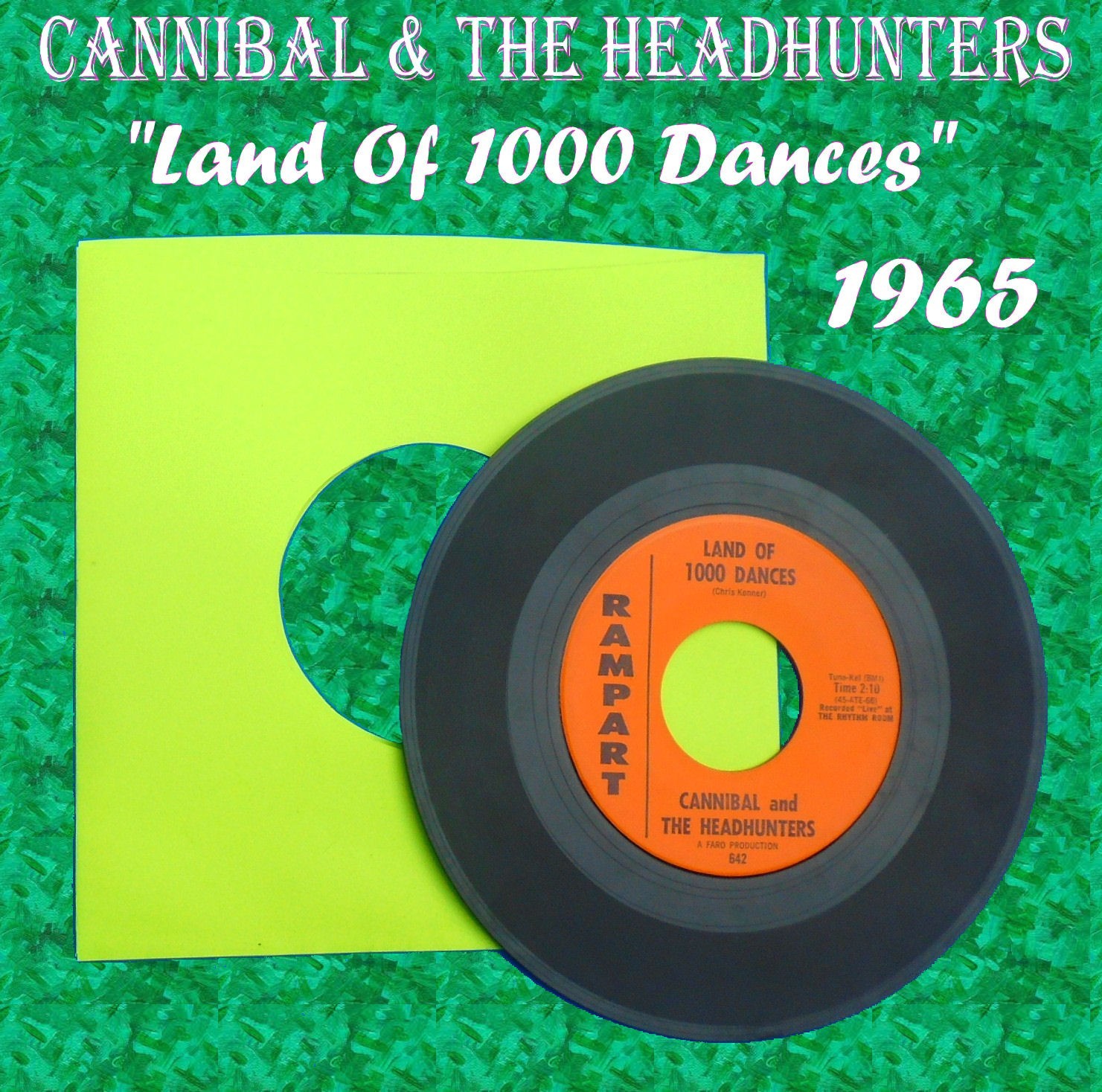 Cannibal & the Headhunters 45 “Land of 1000 Dances” 1965 – Good Condition