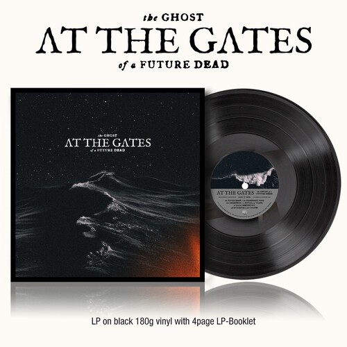 At the Gates – The Ghost Of A Future Dead [New Vinyl LP] 180 Gram, With Booklet