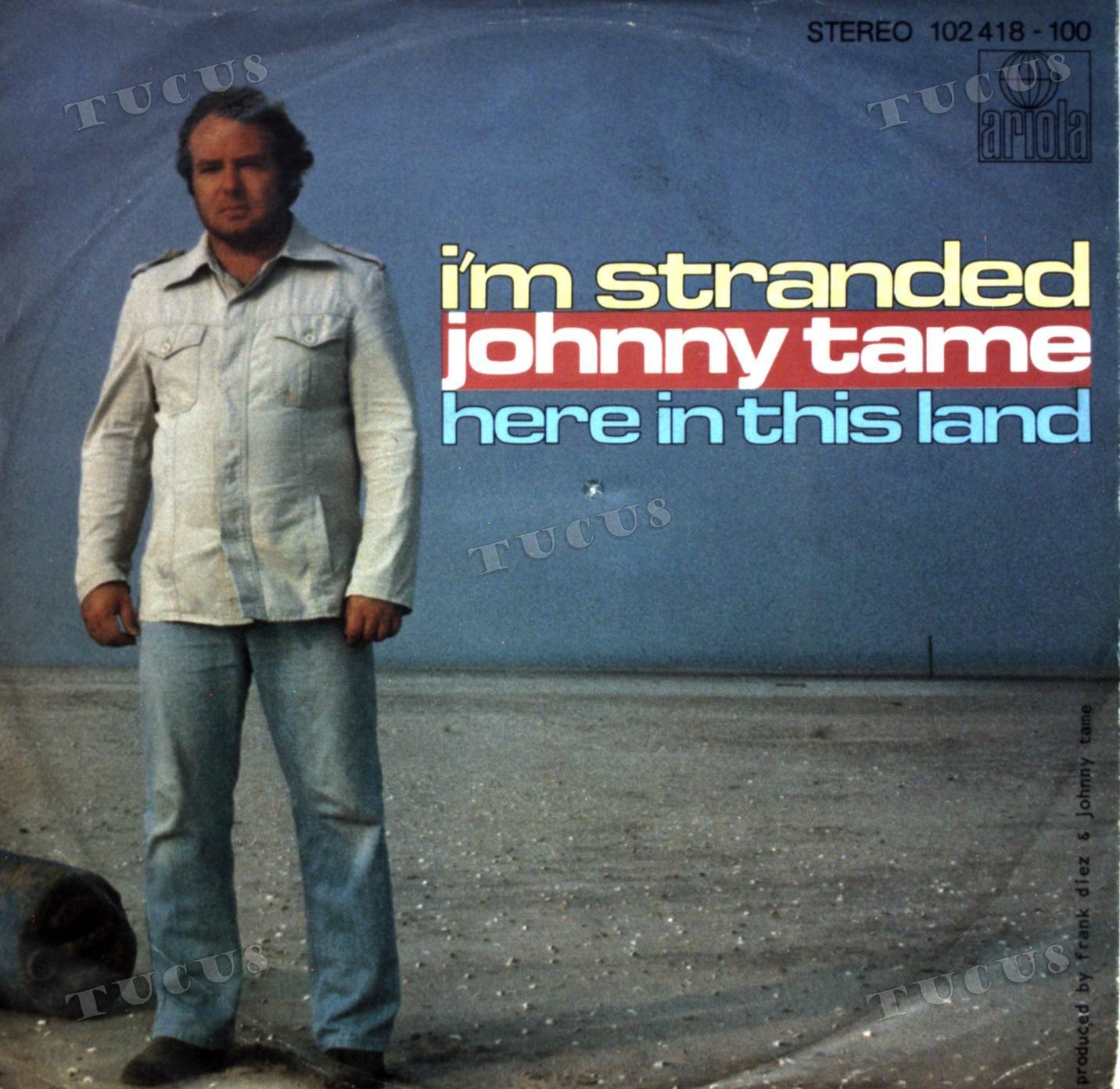 Johnny Tame – I’m Stranded 7″ (VG) .*
