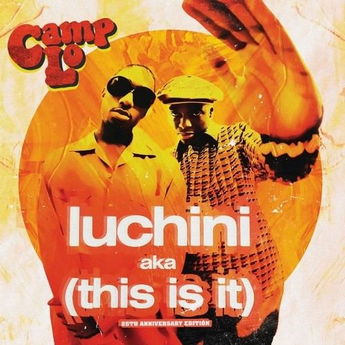 CAMP LO Luchini (aka This Is It) /Swing 7″ NEW VINYL Get On Down Ski Beats Upto