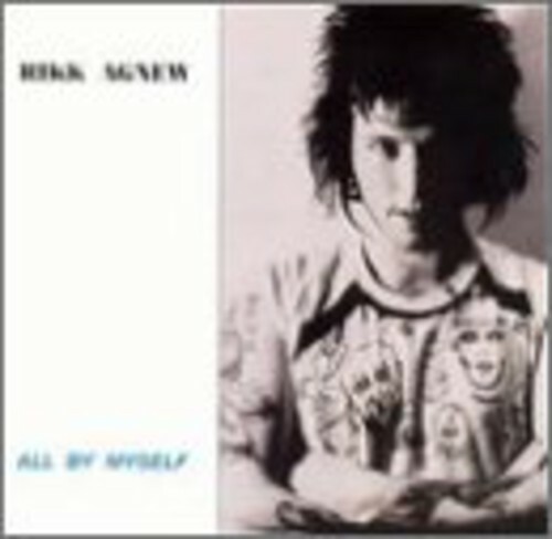 Rikk Agnew – All By Myself [New Vinyl LP]