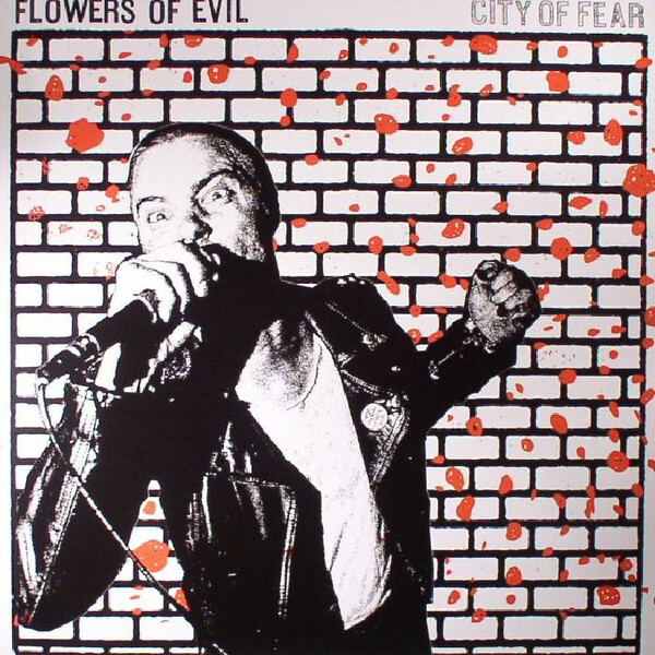 Flowers Of Evil City Of Fear Vinyl LP Record 2017 Punk Rock Album! NEW!!!