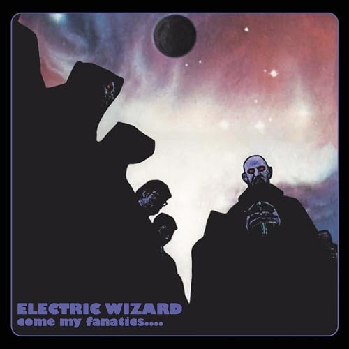 ELECTRIC WIZARD – Come My Fanatics reissue – Vinyl Record DLP – K72z