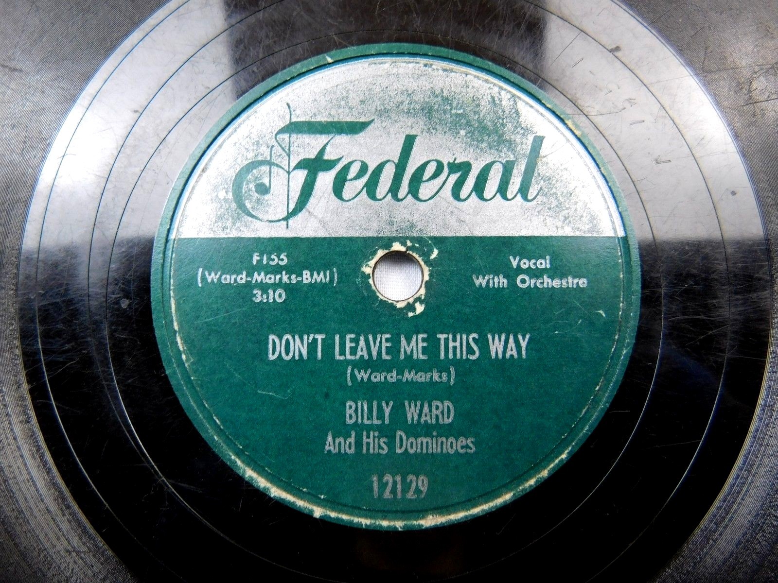 BILLY WARD & Dominoes – Doo Wop Federal 78- Don’t Leave Me / The Foolish Things