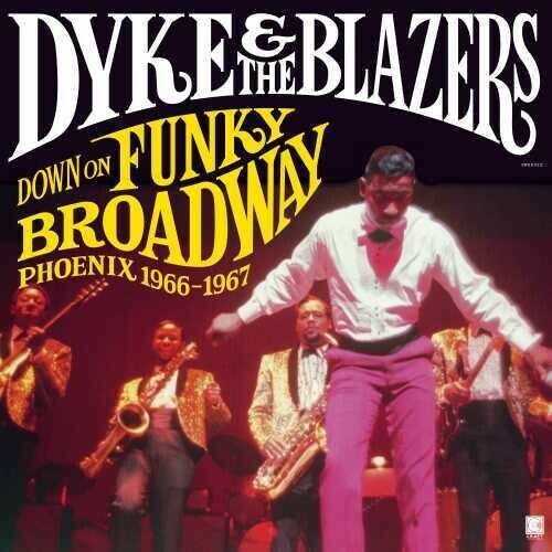 DYKE & THE BLAZERS Down On Funky Broadway – Phoenix 1966-1967 2LP