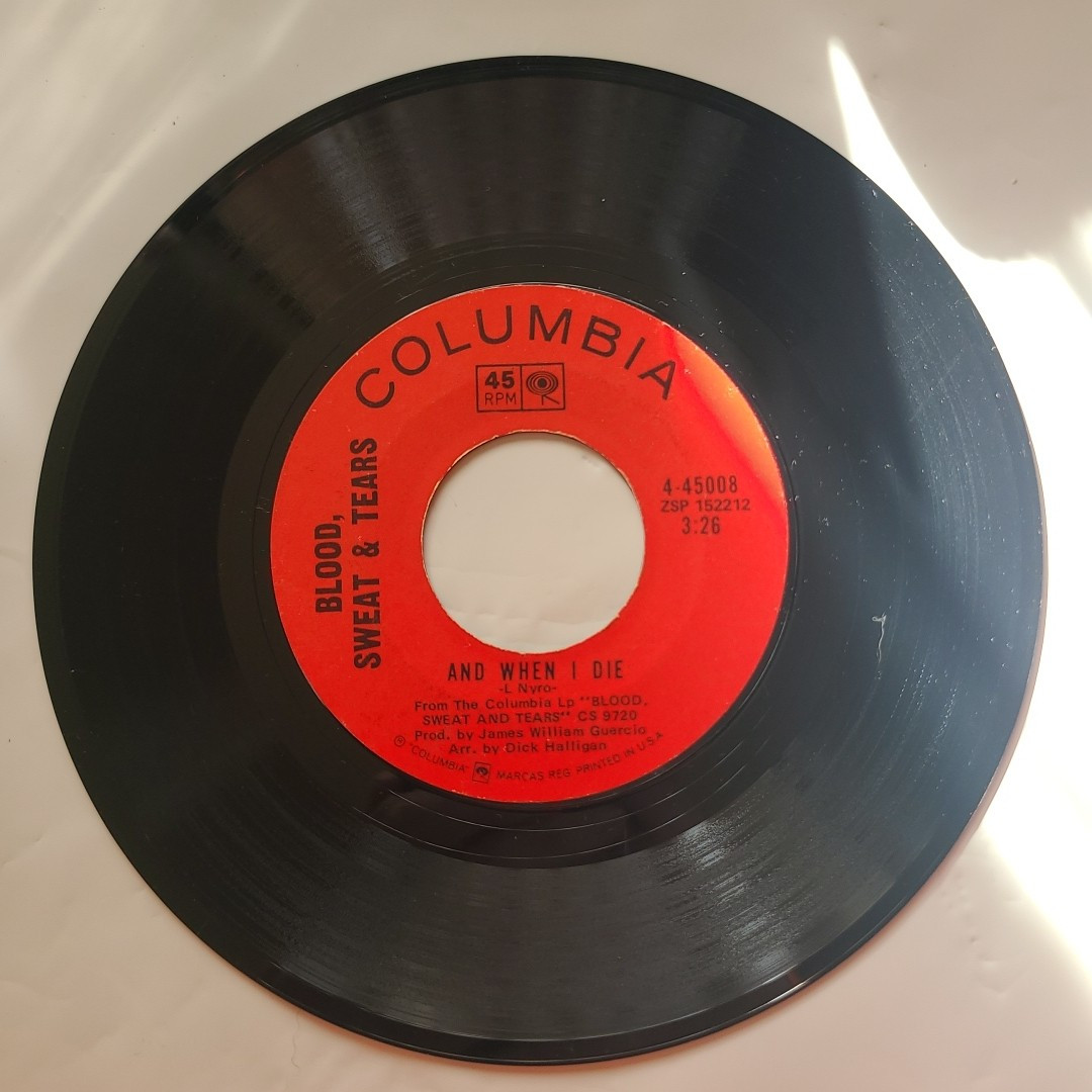 Blood Sweat and Tears ~ And When I Die/ Sometimes In Winter ~ Columbia 45 Record