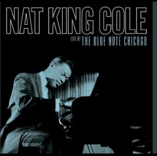 PRE-ORDER Nat King Cole – Live At The Blue Note Chicago [New Vinyl LP] 180 Gram