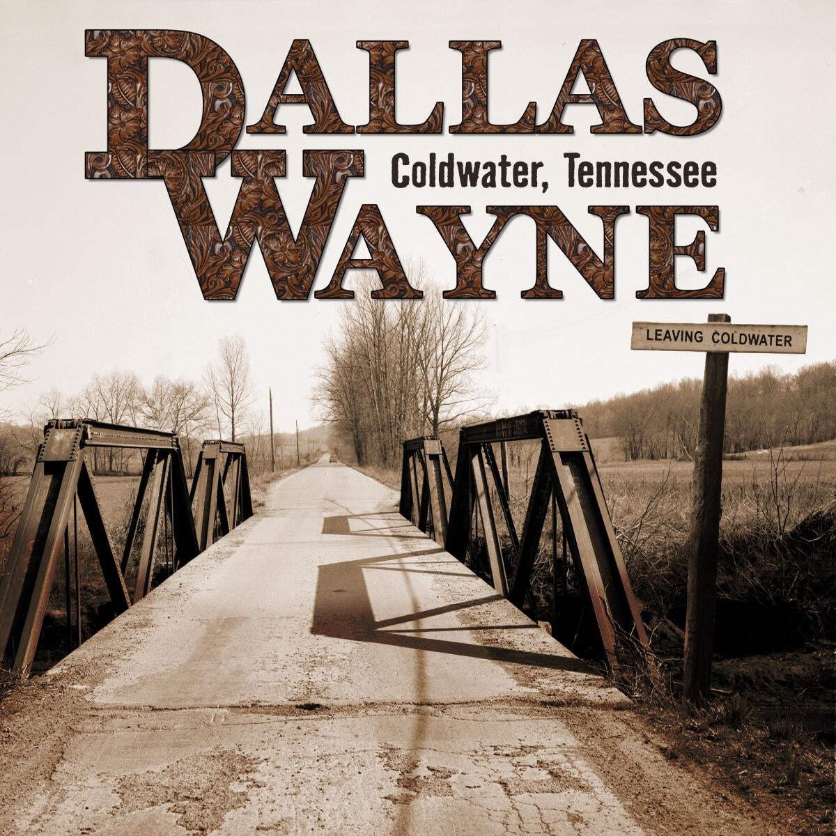 Dallas Wayne – Coldwater Tennessee NEW Vinyl