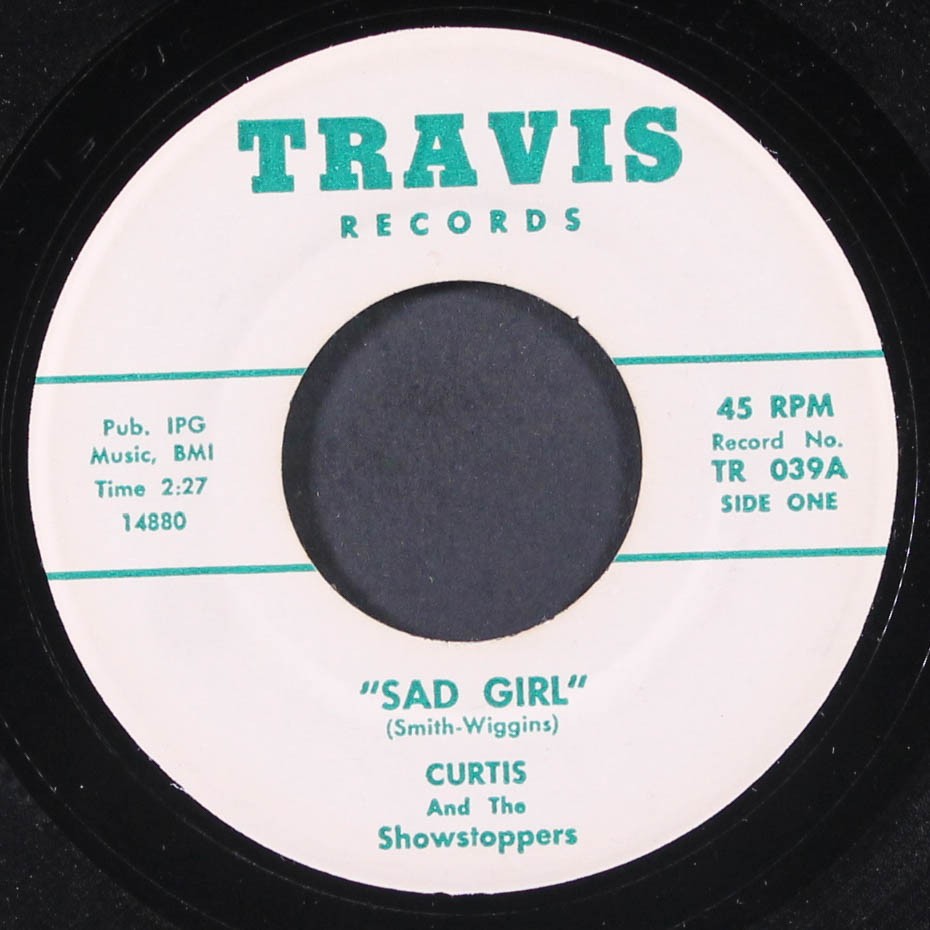 CURTIS & SHOWSTOPPERS: sad girl / let’s workout baby TRAVIS 7″ Single 45 RPM