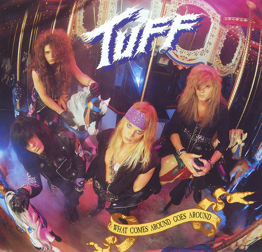 Tuff (2) – What Comes Around Goes Around