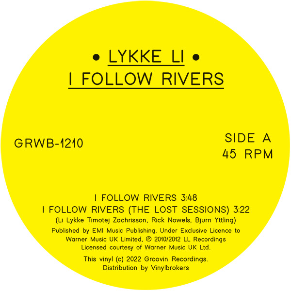 Lykke Li – I Follow Rivers (Vinyl 12″ 2022 , Groovin Recordings GRWB-1210)