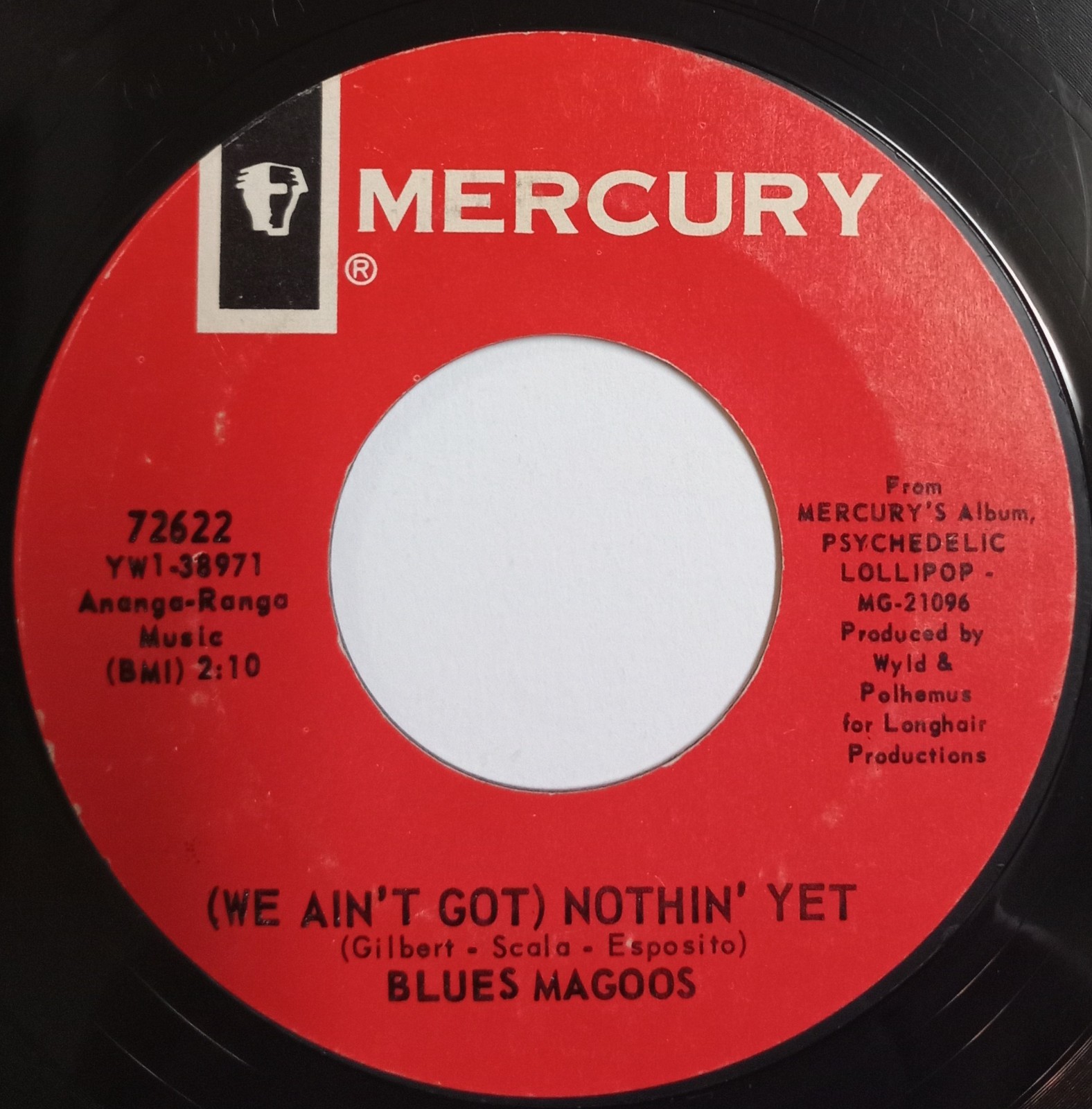 Blues Magoos – (We Ain’t Got) Nothin’ Yet / Gotta Get Away. 45. Garage Rock. 66