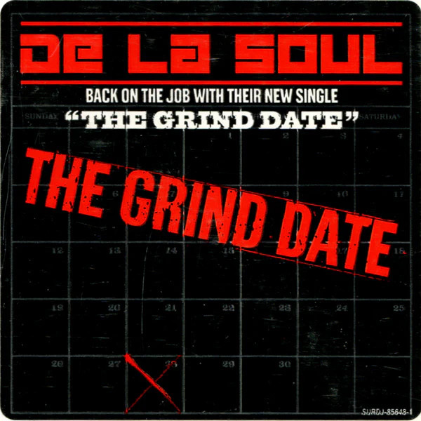 De La Soul – The Grind Date