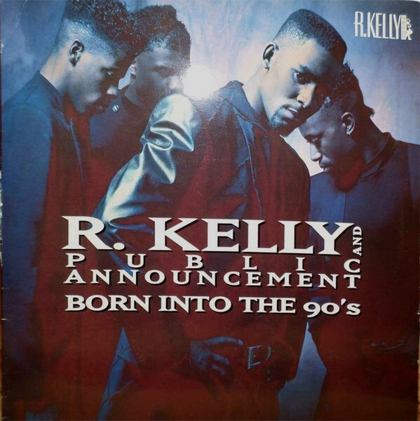 R. Kelly And Public Announcement / Born Into The 90’s 1991 EU LP Jive HIP 123