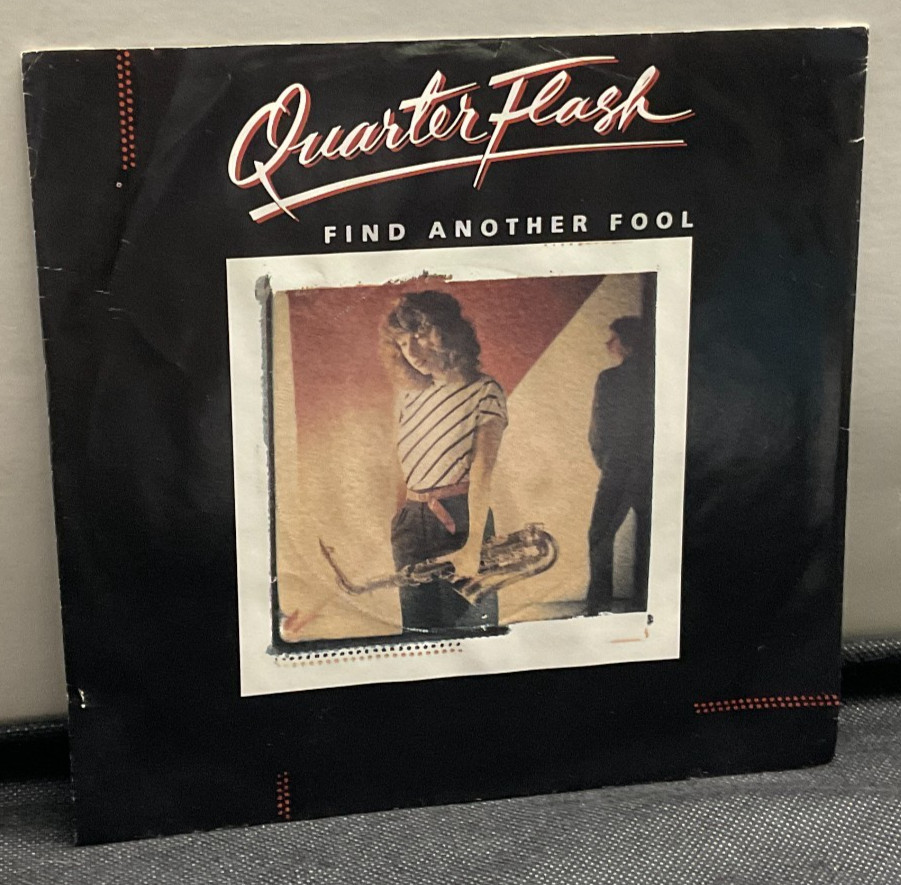 B82 Quarterflash: Find Another Fool, 1981 Geffen Records GEF50006 -PROMO Rock 45