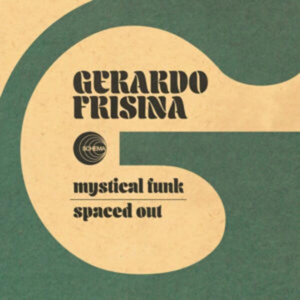 Gerardo Frisina Mystical Funk / Spaced Out 7 Inch Vinyl SC728 NEW