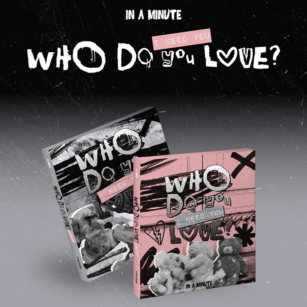 IN A MINUTE WHO DO YOU LOVE?:I NEED YOU Album 2 Ver SET/2CD+28Card+2Sticker+2POB