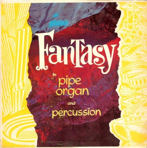 Georges Montalba-Fantasy In Pipe Organ And Percussion Light SF-8400 Vinyl 12”
