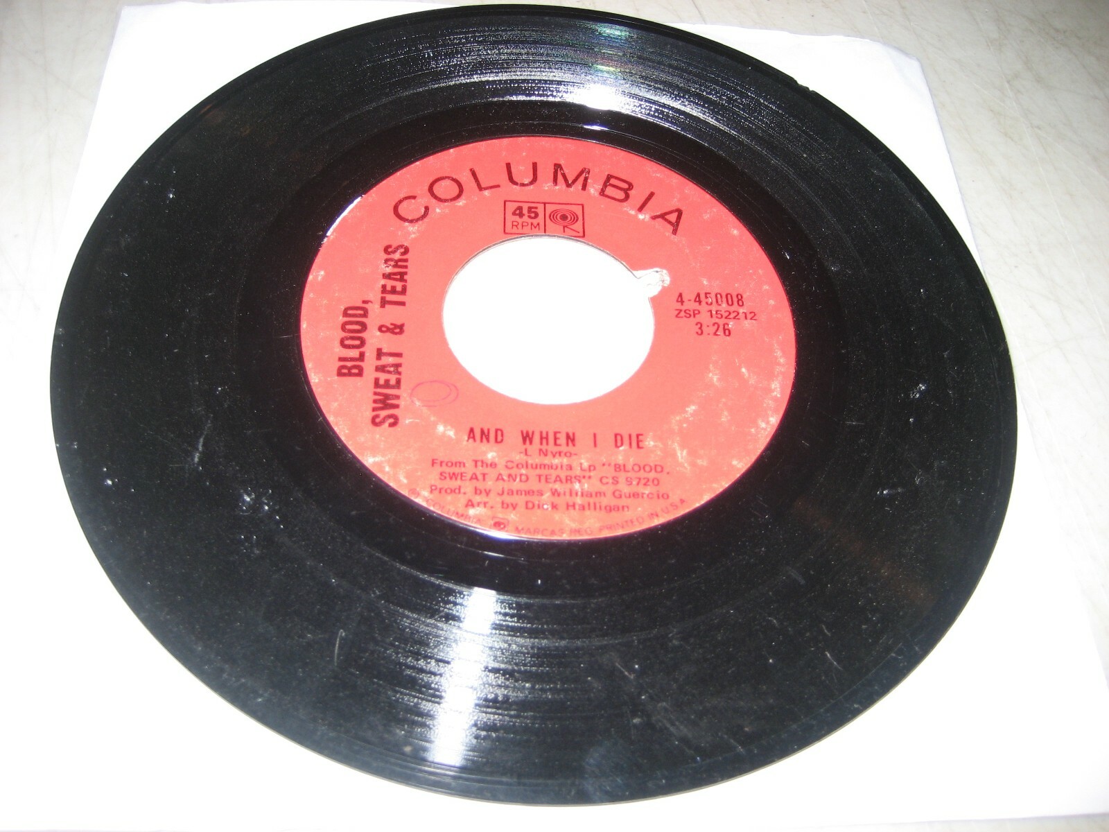 BLOOD SWEAT & TEARS AND WHEN I DIE / SOMETIMES IN 45 VG+ Columbia 4-45008 1969