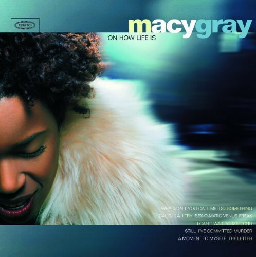 On How Life Is by Gray, Macy (Record, 2013)