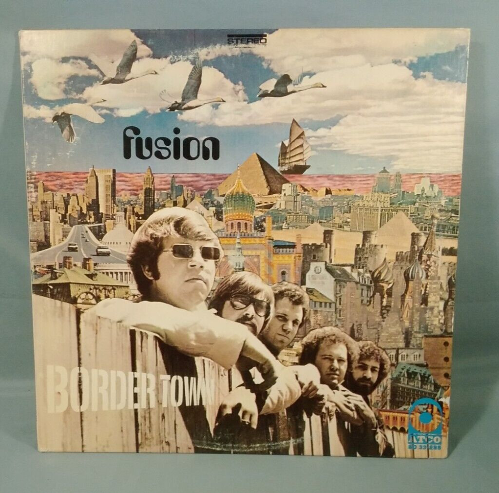 Fusion, Border Town, 1969 Vinyl LP, ATCO, SD 33-295, Small Writing on 2 places