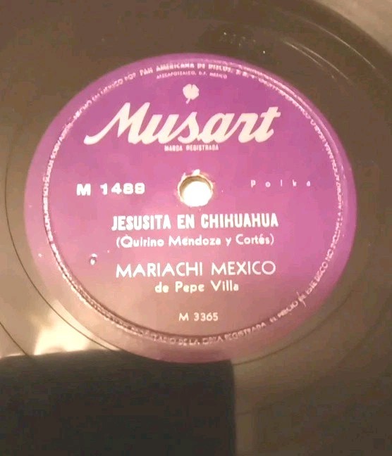 ​Mariachi Mexico de Pepe Villa – Jesusita En Chihuahua 78 RPM Musart M 1489 VG+