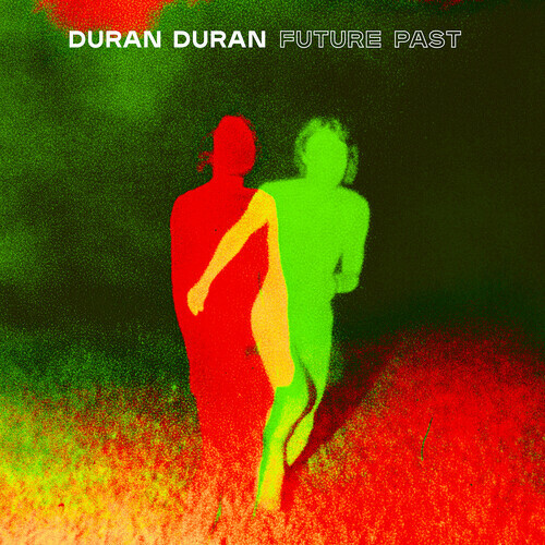 Future Past by Duran Duran (Record, 2021)