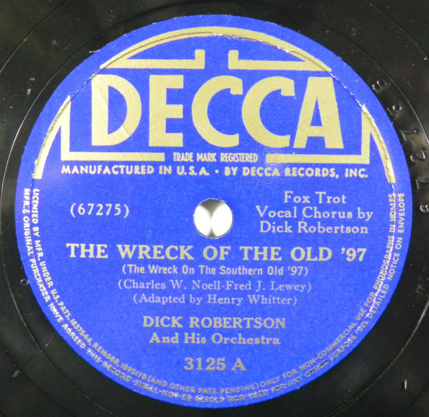 Dick Robertson – The Wreck Of The Old ’97 ~ 1940 Decca 3125 78 RPM 10″