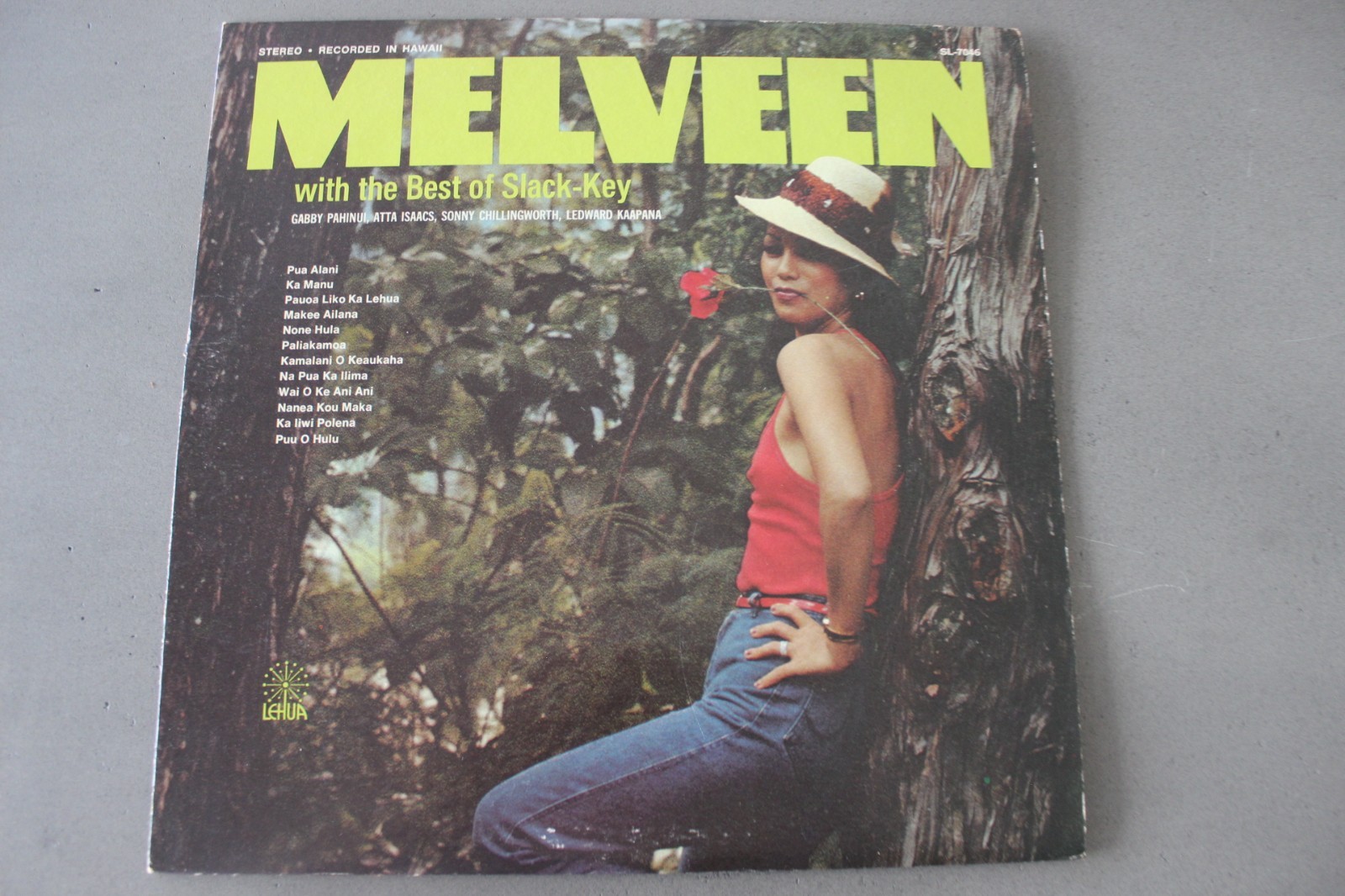 MELVEEN LEED – WITH THE BEST OF SLACK KEY – LEHUA RECORDS – SL 7046 – DATE 1980