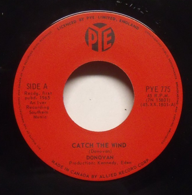 Donovan – Catch The Wind – 1965 NM Folk 45 on PYE – Canadian Issue