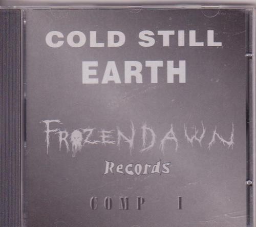 Cold Still Earth Frozen Dawn Records 1996 Rare HTF CD**BRAND NEW*FREE SHIP USA**
