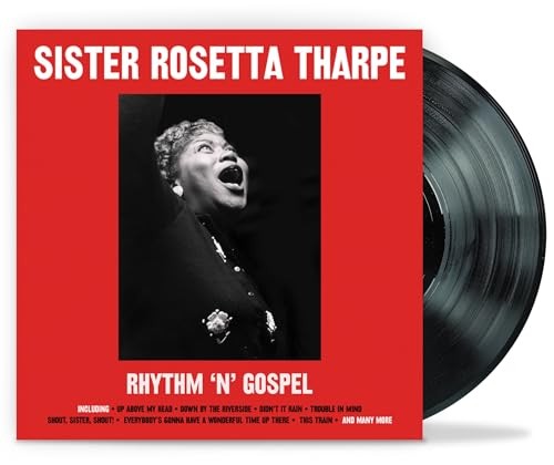 Sister Rosetta Tharpe ‘Rhythm ‘N’ Gospel’ Not Now Music, 2018, LP [Vinyl]