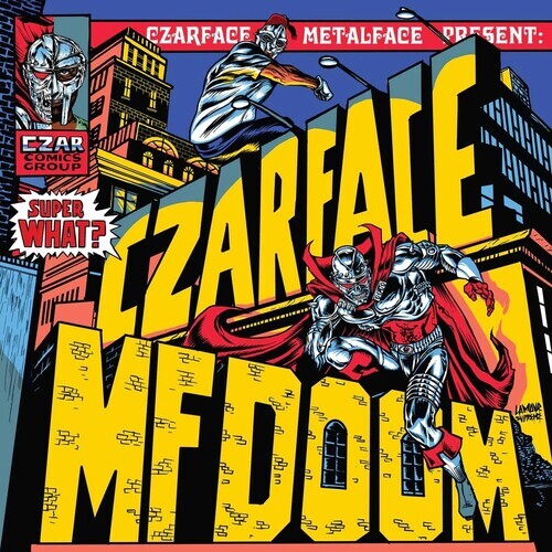 Czarface & Mf Doom – Super What [New Vinyl LP]