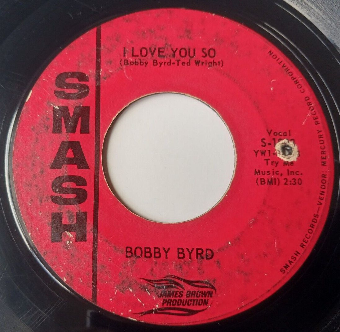 Bobby Byrd – I Love You So / Write Me A Letter Vinyl 45 – 1964 Smash