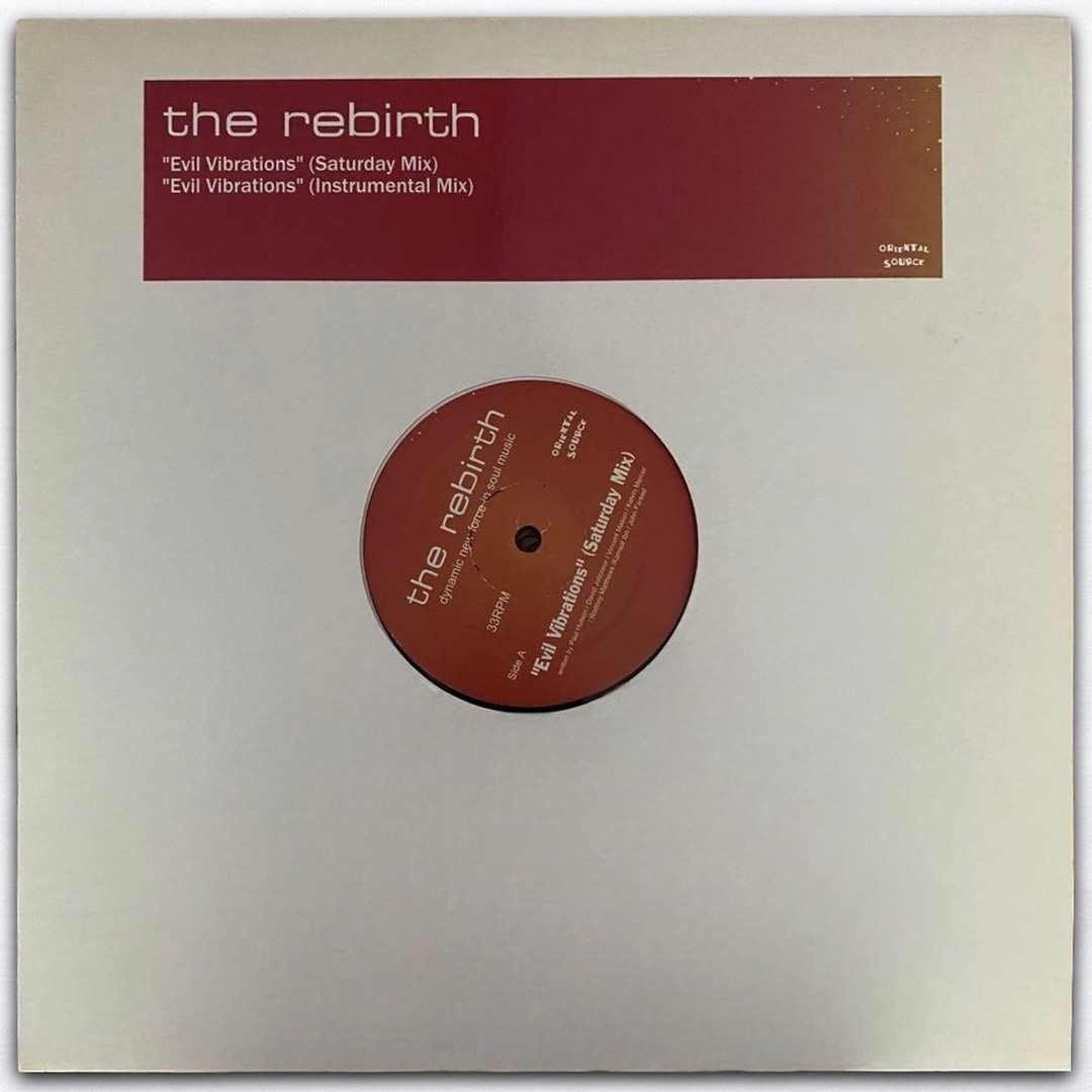 The Rebirth – Evil Vibrations (Saturday Mix) 12″ Vinyl 2007 Japan OSSD 003 EX/EX