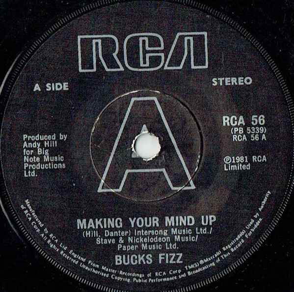 Bucks Fizz – Making Your Mind Up 1981 7″, Single, Sol RCA, RCA RCA 56, PB 5339 V
