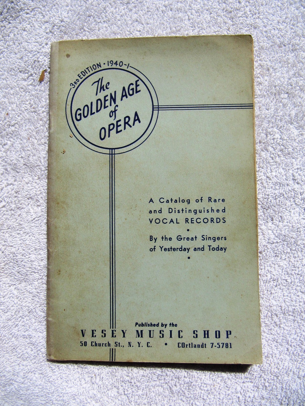 1940 THE GOLDEN AGE OF OPERA Vocal Records VESEY MUSIC SHOP New York NY Catalog