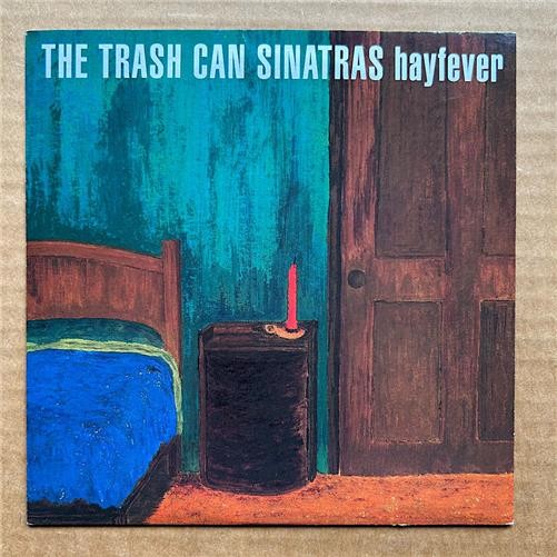 TRASH CAN SINATRAS HAYFEVER 7″ – 1993 – with say – nice copy – UK